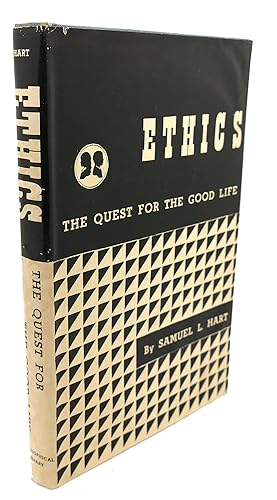 ETHICS : The Quest for the Good Life