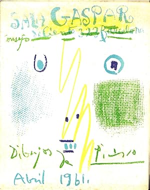 Sala Gaspar. Picasso: Dibujos - Gouaches - Acuarelas. Abril 1961. Consejo de Ciento, 323, BARCELONA.