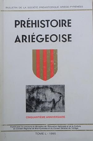 Préhistoire Ariégeoise: tome L 1995