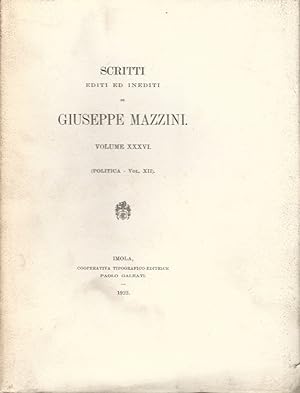 Scritti Politici editi ed inediti di Giuseppe Mazzini. Volume XII.