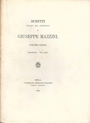 Scritti Politici editi ed inediti di Giuseppe Mazzini. Volume XIV.