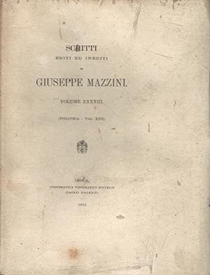Scritti Politici editi ed inediti di Giuseppe Mazzini. Volume XIII.