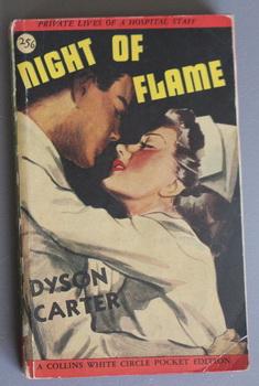 Night of Flame. (Canadian Collins White Circle # 256 ) Private Lives of a Hospital Staff.