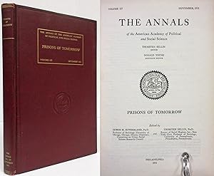 PRISONS OF TOMORROW THE ANNALS of the AMERICAN ACADEMY of POLITICAL and SOCIAL SCIENCE: Volume 15...