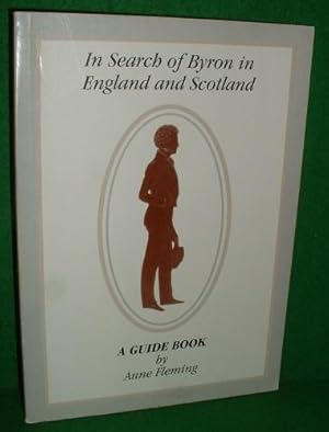 IN SEARCH OF BYRON IN ENGLAND AND SCOTLAND