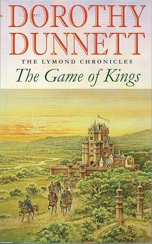 The Game of Kings: Historical Fiction (The Lymond Chronicles, Book #1)
