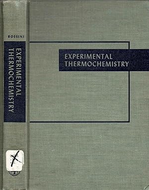 Experimental Thermochemistry: Measurement of Heats of Re-Action; Prepared Under the International...