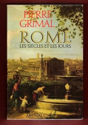 Rome , Les Siècles et Les Jours