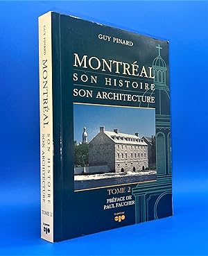 Montréal, son histoire, son architecture. tome 2