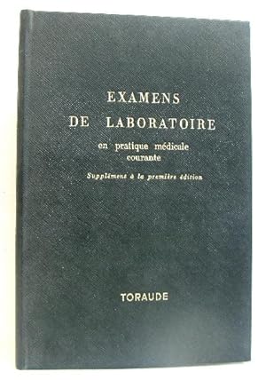 Examens de laboratoire en pratique médicale courante supplément à la première édition