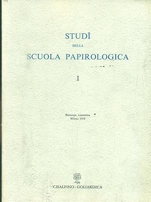 Studi di scuola papirologica. Vol I
