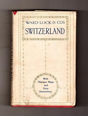 Ward, Lock & Co's Handbook to Switzerland, in scarce Jacket. Circa 1920. 13 Foldout Maps
