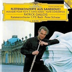 Flötenkonzerte aus Sanssouci Patrick Gallois, Kammerorchester C.P.E. Bach, Peter Schreier