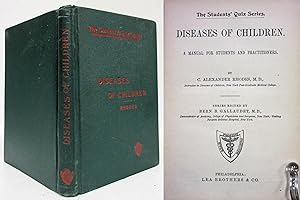 DISEASES OF CHILDREN (1892) A Manual for Students and Practitoners