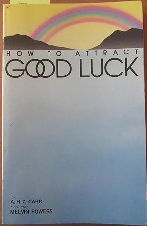 How to Attract Good Luck (and Make the Most of It in Your Daily Life)