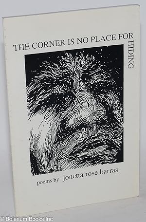 The Corner is No Place for Hiding: poems