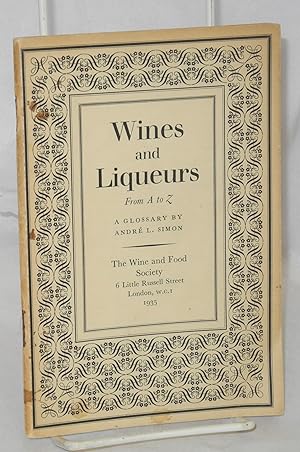 Wines and Liqueurs from A to Z; a glossary