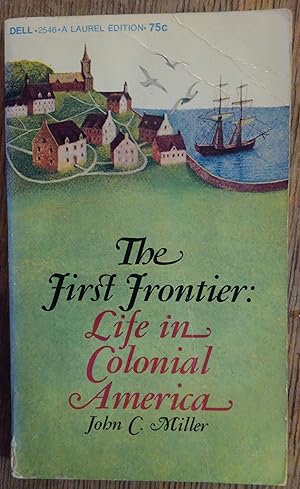 The First Frontier: Life in Colonial America