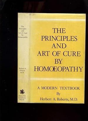 The Principles and Art of Cure By Homoeopathy, a Modern Textbook
