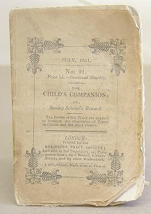 The Child's Companion ; Or, Sunday Scholar's Reward July 1831 N° 91