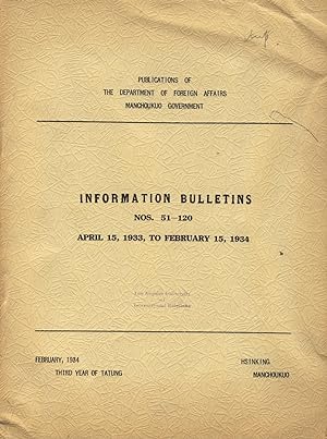 Information bulletins, nos. 51-120, April 15, 1933, to February 15, 1934 [cover title]