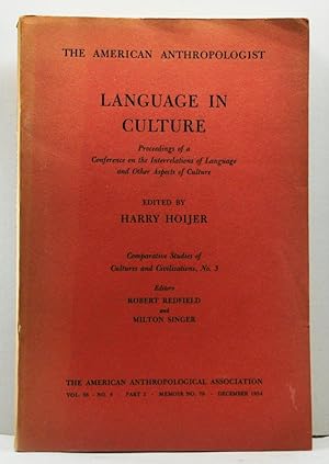 The American Anthropologist: Language in Culture. Proceedings of a Conference on the Interrelatio...