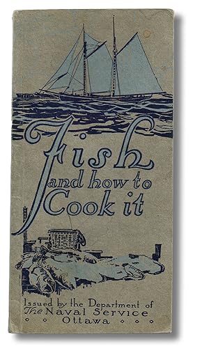 Fish and How to Cook It (First Edition)
