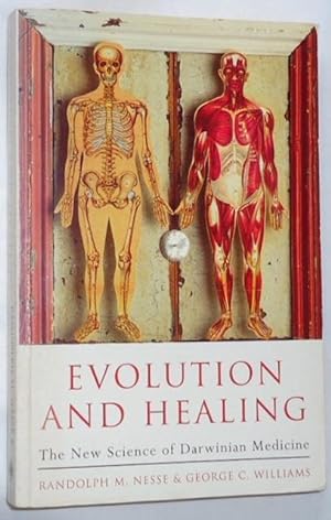 Evolution and Healing ~ The New Science of Darwinian Medicine