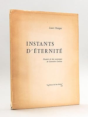 Instants d'Eternité [ Edition originale - Livre dédicacé par l'auteur ] Illustrés de bois monotyp...