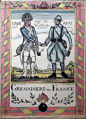 Grenadiers de France 1792 vers la victoire 1915.