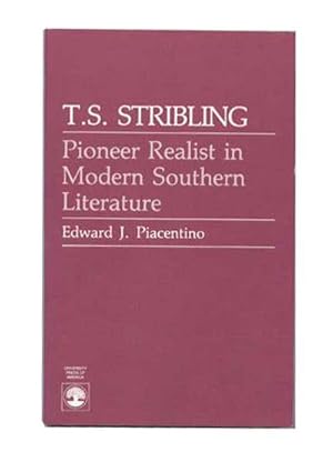 T.S. Stribling: Pioneer Realist in Modern Southern Literature