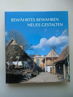 Bewährtes bewahren - Neues gestalten Festschrift für Viktor Herbert Pöttler