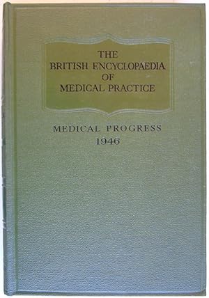 The British Medical Encyclopaedia Of Medical Practice Surveys and Abstracts 1946