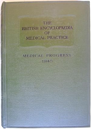 The British Medical Encyclopaedia Of Medical Practice Surveys and Abstracts 1945