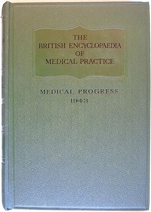 The British Medical Encyclopaedia Of Medical Practice Surveys and Abstracts 1943