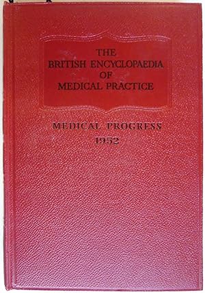 The British Medical Encyclopaedia Of Medical Practice Surveys and Abstracts 1952