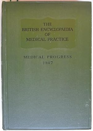 The British Medical Encyclopaedia Of Medical Practice Surveys and Abstracts 1947