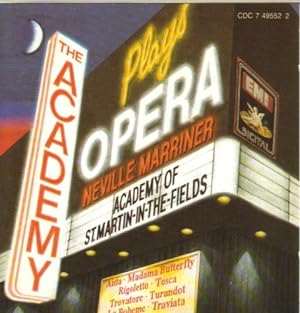 The Academy Plays Opera The Academy oF St. Martin-in-the-Fields, Sir Neville Marriner