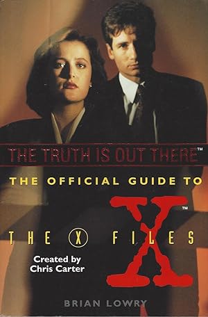 Truth Is Out There The Official Guide to the X Files