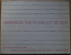 Drawings, the pluralist decade, 39th Venice Biennale, 1980/United States Pavilion/1 June-30 Septe...