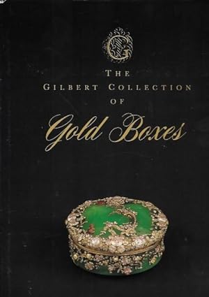 The Gilbert Collection of Gold Boxes.