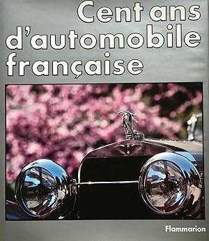 Cent ans d'automobile française