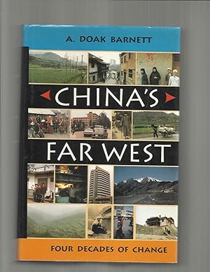 CHINA'S FAR WEST: Four Decades Of Change