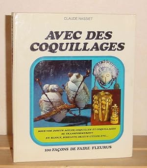 Avec des coquillages, 100 façons de Faire, Paris, Fleurus, 1972.