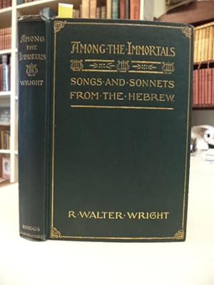 Among the Immortals: Songs and Sonnets from the Hebrew