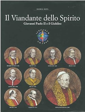 Il Viandante dello Spirito. The Wayfarer of the spirit. Giovanni Paolo II e il Giubileo