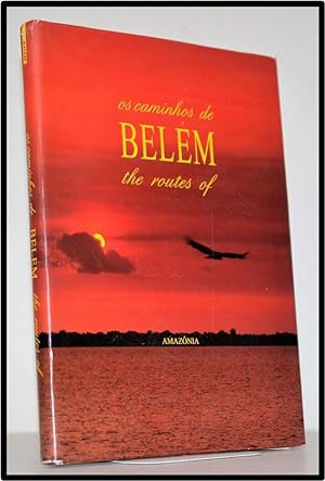 Os Caminhos de Belem: - The Routes of Belem