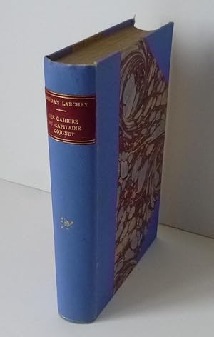 Les cahiers du Capitaine Coignet (1799-1815) publiés d'après le manuscrit original. Nouvelle édit...