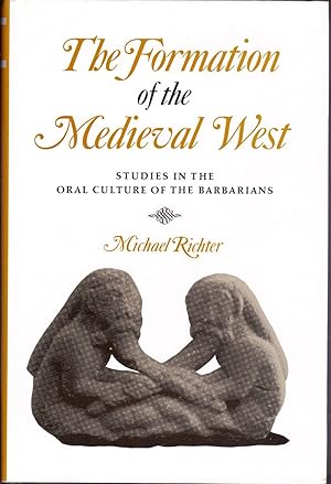 The Formation of the Medieval West. Studies in the Oral Culture of the Barbarians.