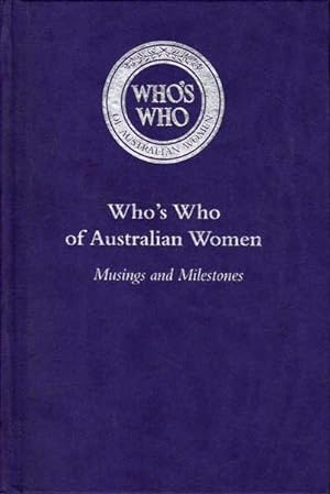 Who's Who of Australian Women: Musings and Milestones. 2012 Edition